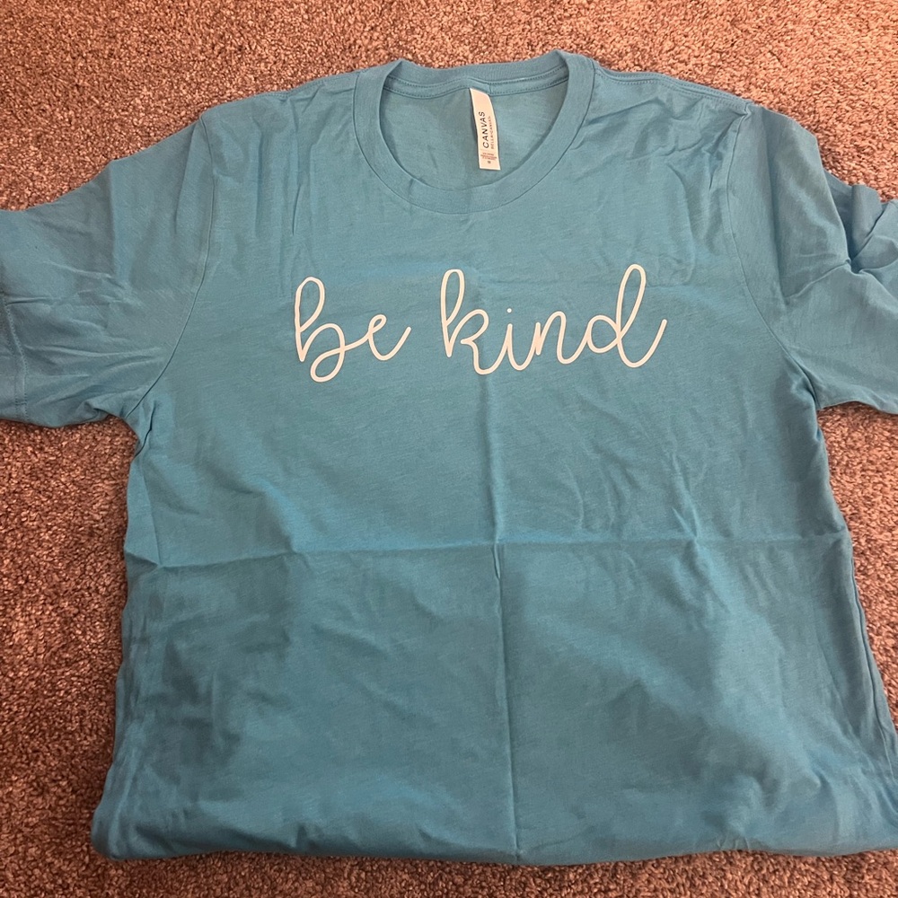 Never Worn, Bella Canvas Teal 'Be Kind' Woman’s T-Shirt